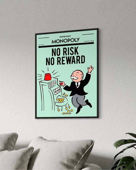 NO RISK, NO REWARD - MONOPOLY