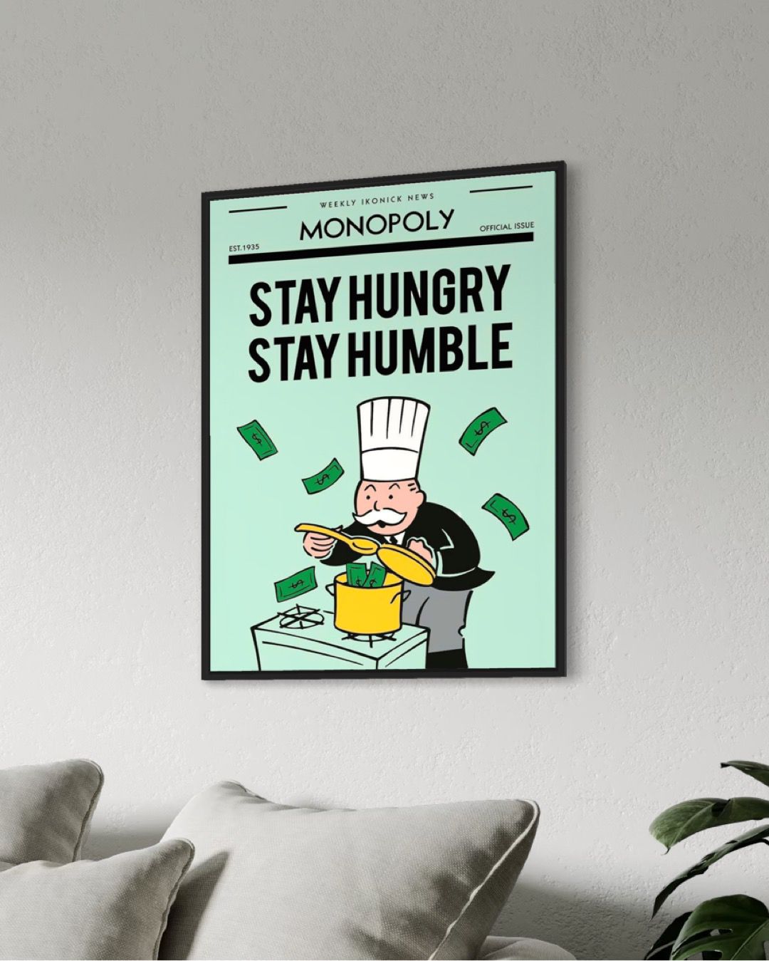 STAY HUNGRY - MONOPOLY