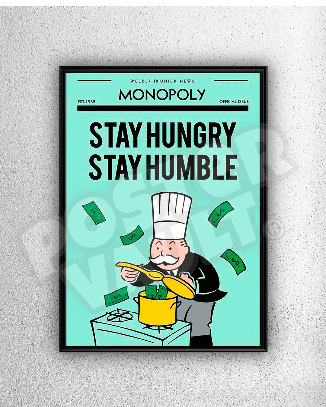 STAY HUNGRY - MONOPOLY